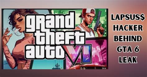 gta 6 leaker strafe|GTA 6 Hacker Sentenced to Indefinite Imprisonment in Secure。